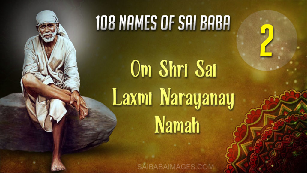 Om Shri Sai Laxmi Narayanay Namah